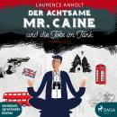 Der achtsame Mr. Caine und die Tote im Tank Audiobook