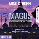 Magus - Die Bruderschaft (Gekürzt) Audiobook