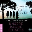 [German] - Get Even. Unsere Rache ist süß (Ungekürzt) Audiobook