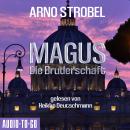 [German] - Magus - Die Bruderschaft (Gekürzt) Audiobook