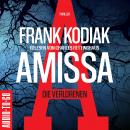 [German] - Amissa. Die Verlorenen - Kantzius, Band 1 (Ungekürzt) Audiobook