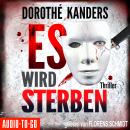 [German] - Es wird sterben (Ungekürzt) Audiobook
