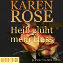 [German] - Heiß glüht mein Hass - Chicago-Reihe, Teil 6 (gekürzt) Audiobook