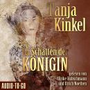 [German] - Im Schatten der Königin (gekürzt) Audiobook
