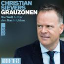 Grauzonen - Geschichten aus der Welt hinter den Nachrichten (Ungekürzt) Audiobook