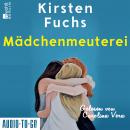 Mädchenmeuterei (ungekürzt) Audiobook