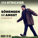 Sörensen hat Angst - Sörensen ermittelt, Band 1 (ungekürzt) Audiobook