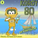 Korgy 80, Episode 3: Die Schatzsuche Audiobook