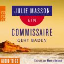[German] - Ein Commissaire geht baden - Lucien Lefevre ermittelt, Band 2 (ungekürzt) Audiobook