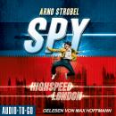 Highspeed London - SPY, Band 1 (ungekürzt) Audiobook