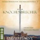 [German] - Knochenbrecher - Thomas Berrington Historischer Kriminalroman, Band 2 (ungekürzt) Audiobook