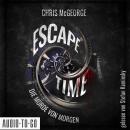 [German] - Escape Time - Die Morde von morgen (ungekürzt) Audiobook
