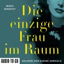 [German] - Die einzige Frau im Raum - Starke Frauen im Schatten der Weltgeschichte, Band 4 (ungekürzt) Audiobook