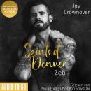 [German] - Zeb - Saints of Denver, Band 1 (ungekürzt) Audiobook