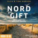 [German] - Nordgift - Inselpolizei Amrum-Föhr - Küstenkrimi Nordsee, Band 1 (ungekürzt) Audiobook