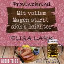 [German] - Mit vollem Magen stirbt's sich leichter - Der erste Fall für den Karl Ramsauer - Karl Ram Audiobook