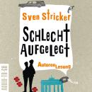 [German] - Schlecht Aufgelegt (ungekürzt) Audiobook