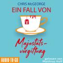 [German] - Ein Fall von Majestätsvergiftung (ungekürzt) Audiobook