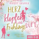[German] - Herzklopfen und Frühlingsduft (ungekürzt) Audiobook