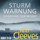 [German] - Sturmwarnung - Die Shetland-Krimis, Band 4 (ungekürzt) Audiobook