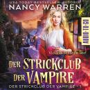[German] - Der Strickclub der Vampire - Strickclub der Vampire, Band 1 (ungekürzt) Audiobook
