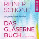 [German] - Das Gläserne Buch - Ein fantastischer Roadtrip (Ungekürzte Autorenlesung) Audiobook