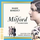 [German] - Die Mitford-Schwestern - Starke Frauen im Schatten der Weltgeschichte, Band 6 (ungekürzt) Audiobook
