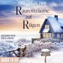 [German] - Raureifträume auf Rügen - Zeit für Meer, Band 1 (ungekürzt) Audiobook