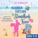 [German] - Blaubeertörtchen und Strandkorbküsse (ungekürzt) Audiobook