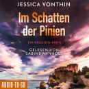 [German] - Im Schatten der Pinien - Ana Novak, Band 1 (ungekürzt) Audiobook