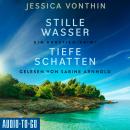 [German] - Stille Wasser, tiefe Schatten - Ana Novak, Band 2 (ungekürzt) Audiobook