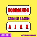 [German] - Kommando Ajax - Shortlist Preis der Leipziger Buchmesse (Ungekürzte Autorenlesung) Audiobook