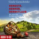 [German] - Hengste, Henker, Herbstlaub - Ein-Steif-und-Kantig-Krimi, Band 4 (ungekürzt) Audiobook