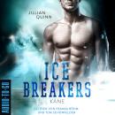 [German] - Kane - Ice Breakers, Band 2 (ungekürzt) Audiobook