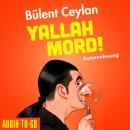 [German] - Yallah, Mord! (ungekürzt) Audiobook