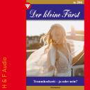 [German] - Traumhochzeit - ja oder nein? - Der kleine Fürst, Band 344 (ungekürzt) Audiobook