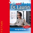 [German] - Eine Lüge für die Liebe - Der neue Dr. Laurin, Band 111 (ungekürzt) Audiobook