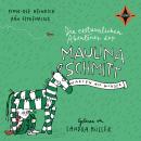 Die erstaunlichen Abenteuer der Maulina Schmitt - Warten auf Wunder Audiobook