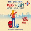 Mind the Gap! - Wie ich London packte (oder London mich) Audiobook