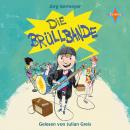 Die Brüllbande Audiobook