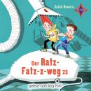 Der Ratz-Fatz-x-weg 23 Audiobook