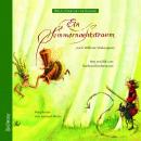 Weltliteratur für Kinder - Ein Sommernachtstraum von William Shakespeare: Neu erzählt von Barbara Ki Audiobook