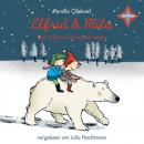 Elfrid & Mila - Das Weihnachtswichtelwunder Audiobook