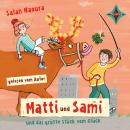 Matti und Sami und das größte Stück vom Glück Audiobook