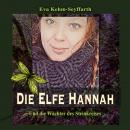Die Elfe Hannah: Und die Wächter des Steinkreises Audiobook