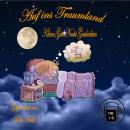Auf ins Traumland (Nr. 1-5): Kleine Gute Nacht Geschichten Audiobook