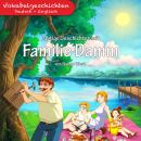 Lustige Geschichten mit Familie Damm: Vokabelgeschichten Deutsch - Englisch Audiobook