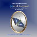Uri durch den Spiegel: Die Abenteuer eines Schillerfalters in drei Welten Audiobook