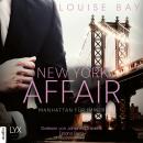 Manhattan für immer - New York Affair 3 (Ungekürzt) Audiobook