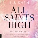 Die Prinzessin - All Saints High, Band 1 (Ungekürzt) Audiobook